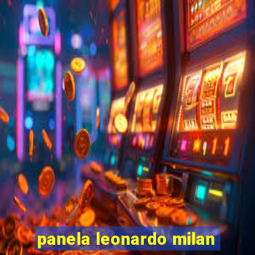 panela leonardo milan